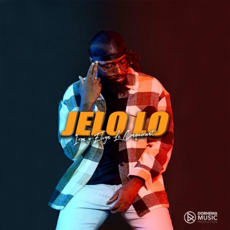 Jelo Lo (Radio Edit) ft. Elvyn Le Conquérant