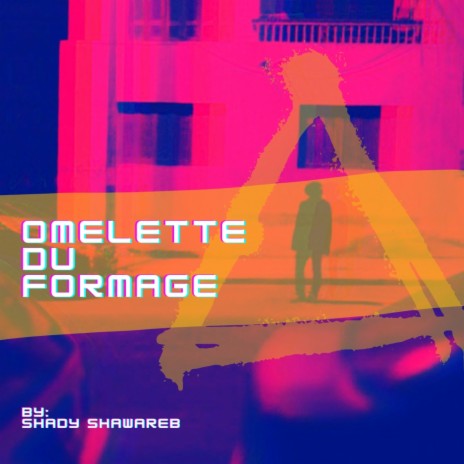 Omelette Du Fromage | Boomplay Music