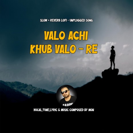 Valo Achi Khub Valo Re LoFi | Boomplay Music