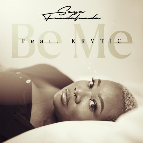 Be Me ft. K.R.Y.T.I.C | Boomplay Music
