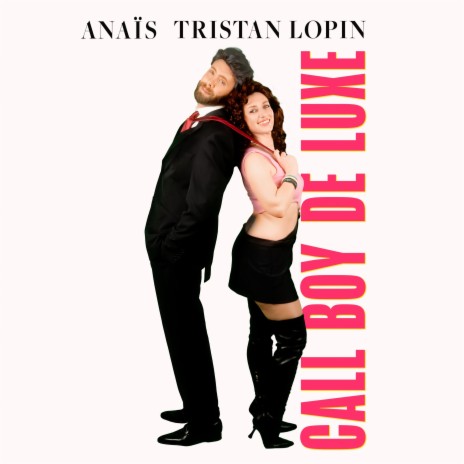 Call Boy de luxe ft. Tristan Lopin | Boomplay Music