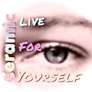 Live For Yourself