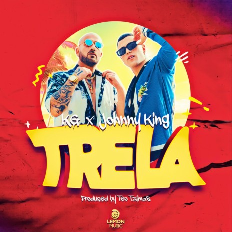 Trela ft. Johnny King & Teo Tzimas | Boomplay Music