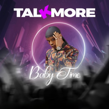 Baby Time (Talkmore) | Boomplay Music