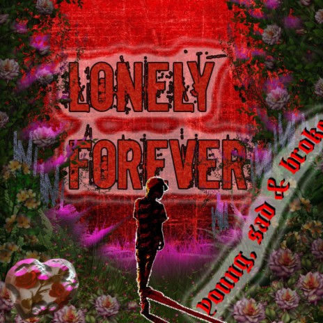 Lonely Forever | Boomplay Music