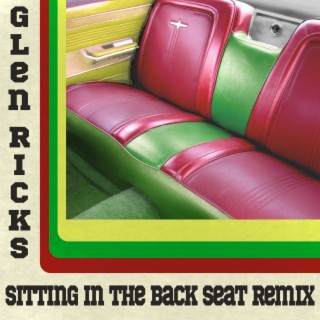 Sitting In The Backseat (Remix)