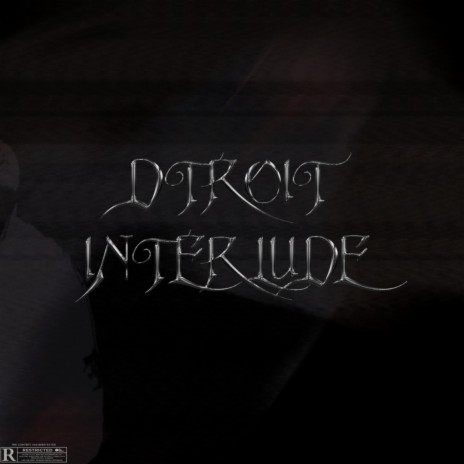 Dtroit Interlude ft. Ed Silverteeth