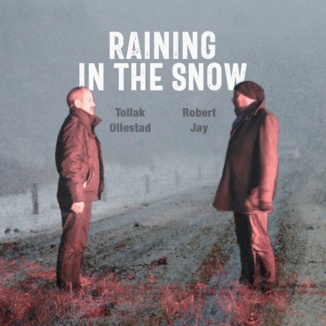 Raining in the Snow (Radio Edit) ft. Tollak Ollestad | Boomplay Music