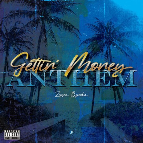 Gettin Money Anthem | Boomplay Music