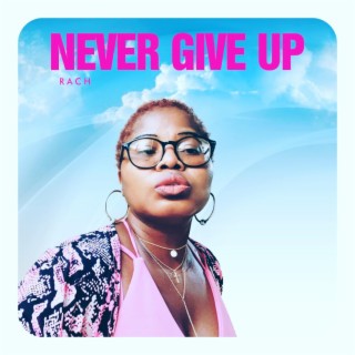 Never You Give Up
