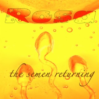 The Semen Returning