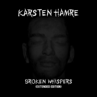 Broken Whispers (Extended Edition)