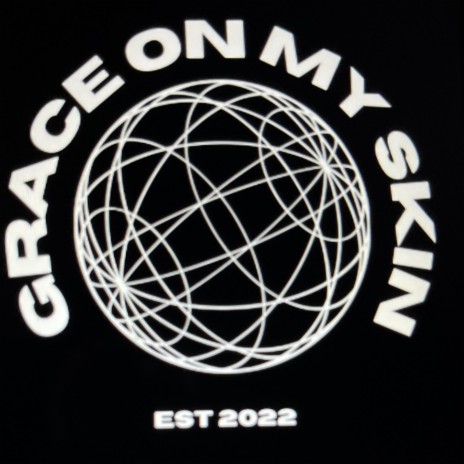 Grace On My Skin | Boomplay Music