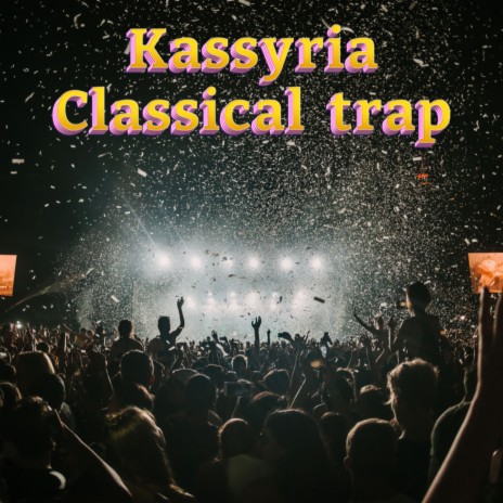 Classical trap | Boomplay Music