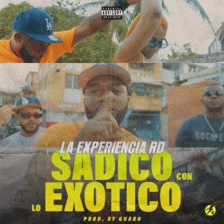 Sadico Con Lo Exotico