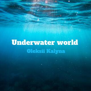 Underwater world