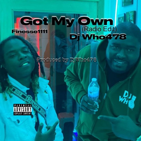 Got My Own (Radio Edit) ft. Dj who478 | Boomplay Music