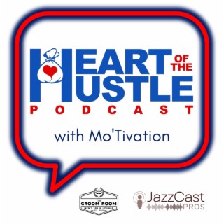 Introducing the Heart of the Hustle Podcast