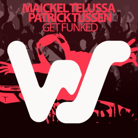 Get Funked ft. Patrick Tijssen | Boomplay Music