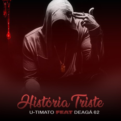 História Triste ft. U-timato | Boomplay Music