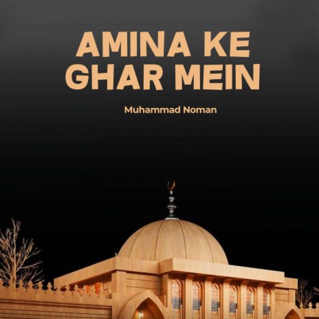 Amina Ke Ghar Mein | Boomplay Music