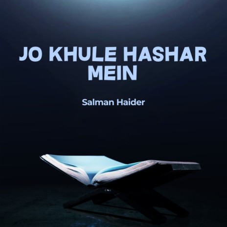 Jo Khule Hashar Mein