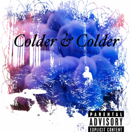 Colder & Colder | Boomplay Music