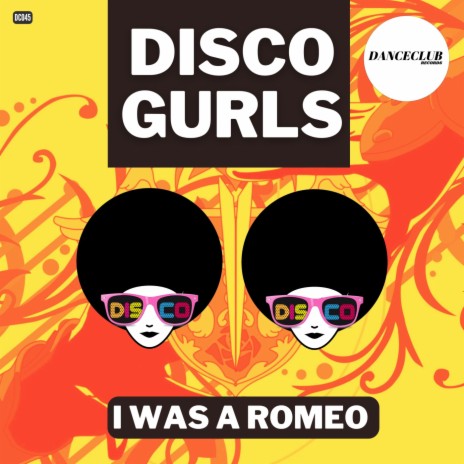 I Was A Romeo (Extended Mix)