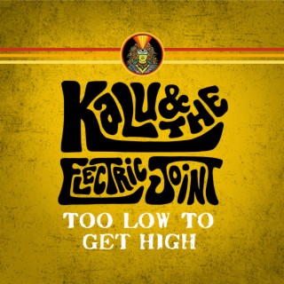 Too Low To Get High