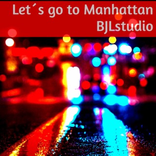 Let´s go to Manhattan