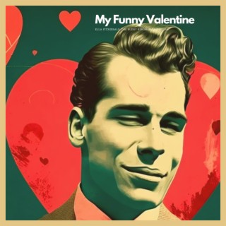 My Funny Valentine