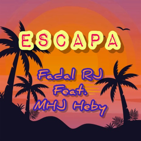 Escapa ft. MHJ HEBY | Boomplay Music