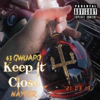 Keep It Close (feat. Nayper)