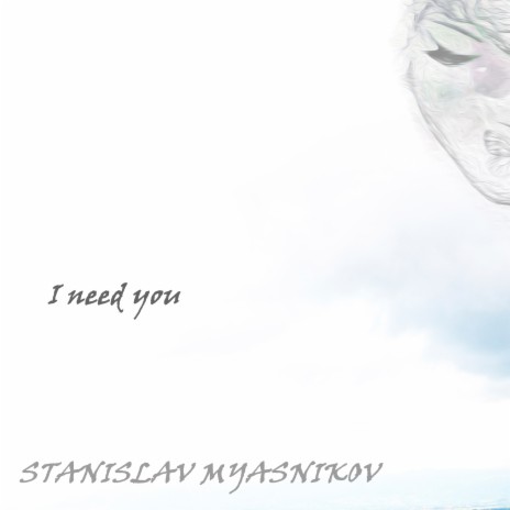 I Need You | Boomplay Music