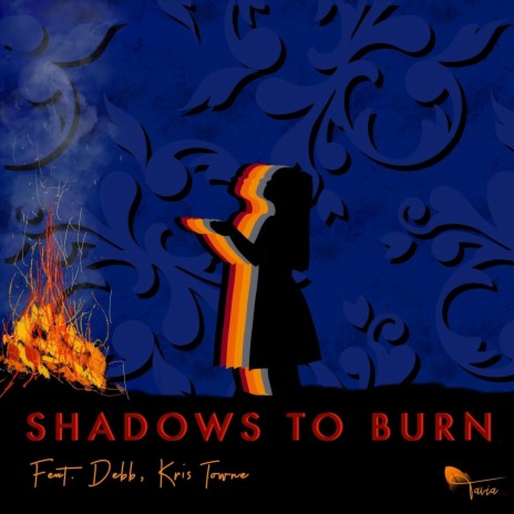 Shadows to Burn (feat. Debb & Kris Towne) | Boomplay Music