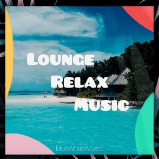 Lounge Relax Music