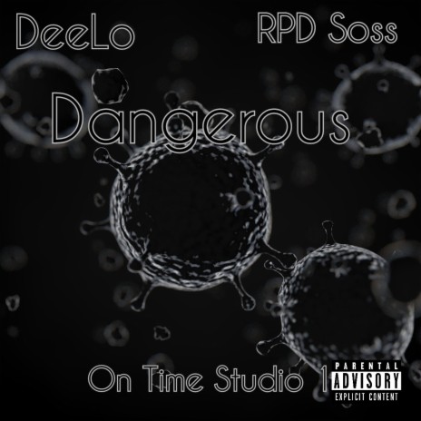 Dangerous ft. RPD Soss | Boomplay Music