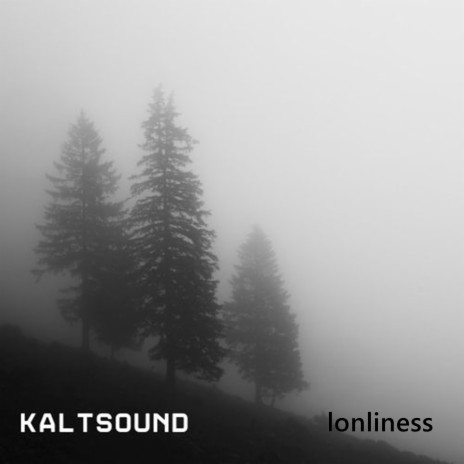 lonliness | Boomplay Music
