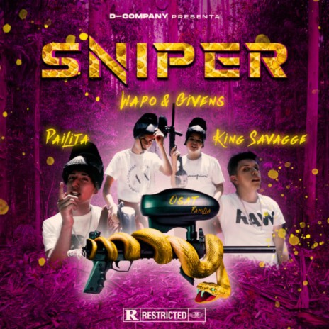 Sniper ft. King Savagge & Pailita | Boomplay Music