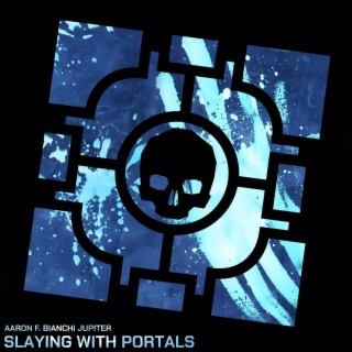 Slaying With Portals