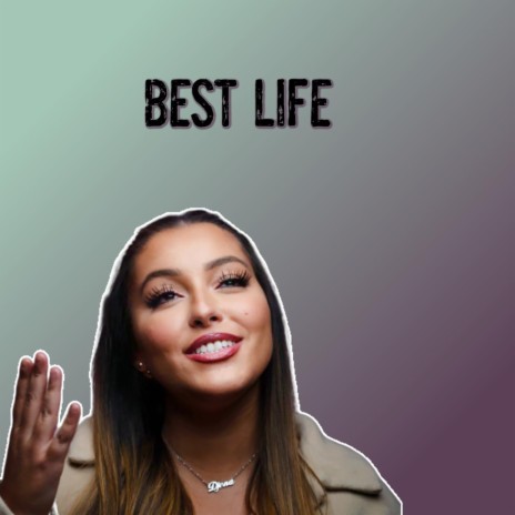 Best life | Boomplay Music