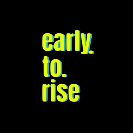 early.to.rise