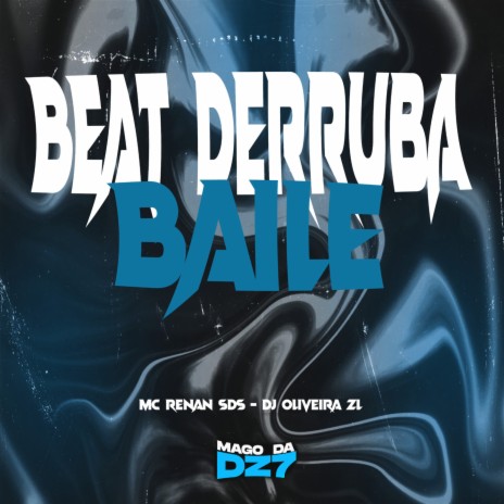 BEAT DERRUBA BAILE ft. DJ ØLIVEIRA ZL | Boomplay Music