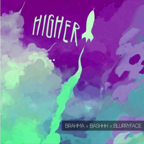 Higher (feat. Bashhh & BlurryFace) | Boomplay Music