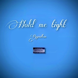 Hold me tight