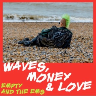 Waves, Money & Love