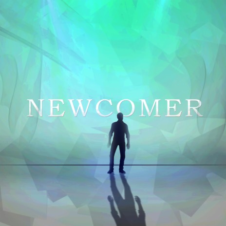 Newcomer | Boomplay Music