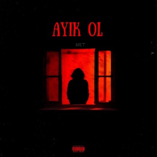 AYIK OL lyrics | Boomplay Music