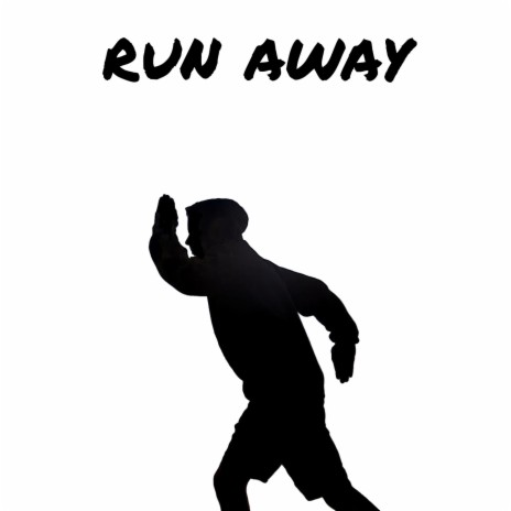 run away