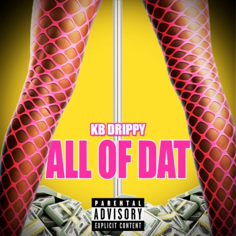 All of Dat | Boomplay Music